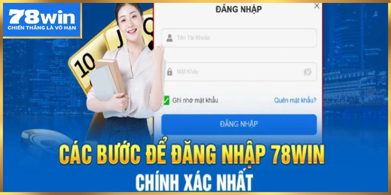 04 bước đăng nhập 78win dễ dàng và chi tiết nhất