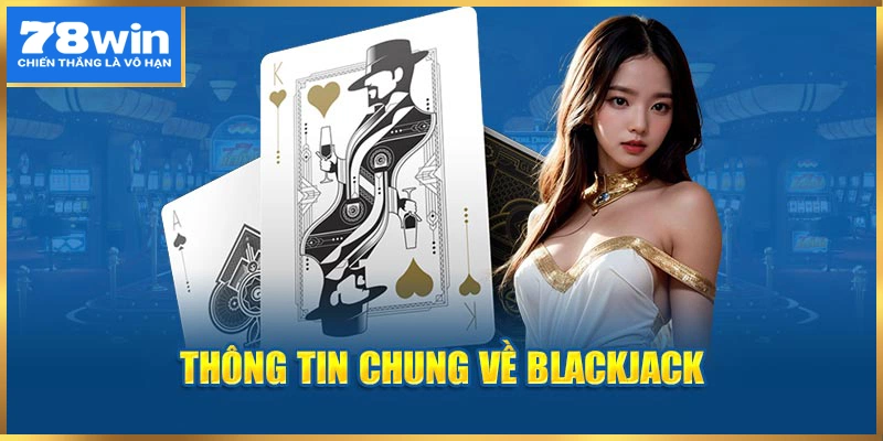 Thông tin chung về blackjack