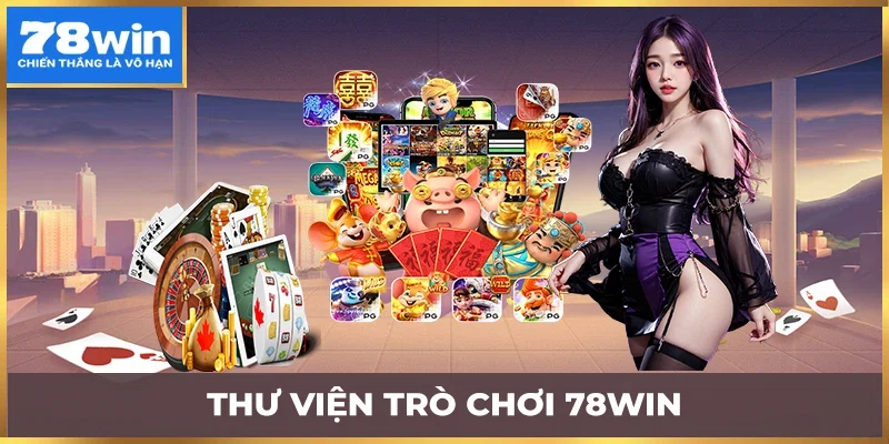 Sở hữu thư viện game phong phú