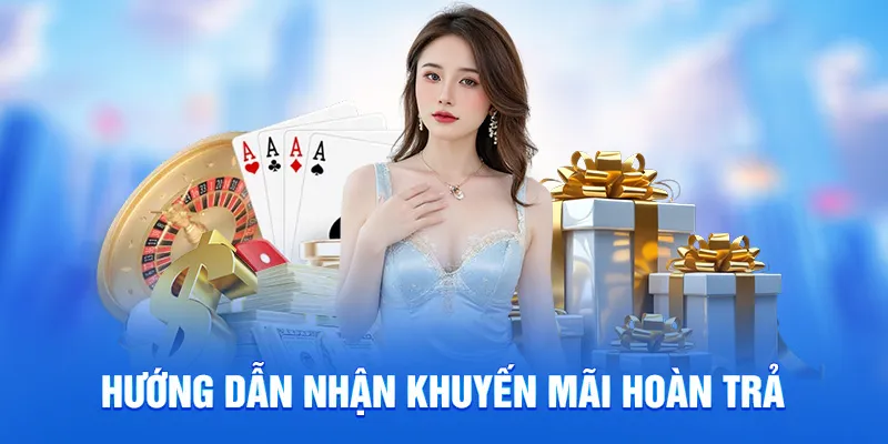 Hướng dẫn nhận khuyến mãi hoàn trả
